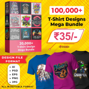 1,00,000+ Unique T-Shirt Design Bundle (Rs.39)